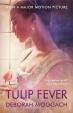 Tulip Fever (Film Tie In)
