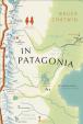 In Patagonia: Vintage Voyages