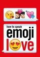 How To Speak Emoji