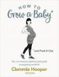 How to Grow a Baby