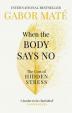 When the Body Says No : The Cost of Hidd