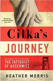 Cilka´s Journey : The sequel to The Tattooist of Auschwitz