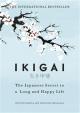 Ikigai:The Japanese secret to a long and