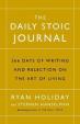 The Daily Stoic Journal : 366 Days of Writing and Reflection on the Art of Living