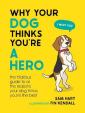 Why Your Dog Thinks You´re a Hero