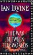 The Way Between the Worlds