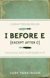 I Before E (Except After C)