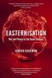 Easternisation - War and Peace in the Asian Century