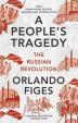 A People´s Tragedy : The Russian Revolution