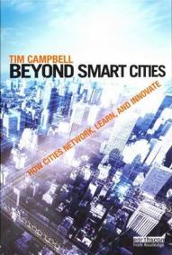 Beyond Smart Cities : How Cities Network, Learn and Innovate