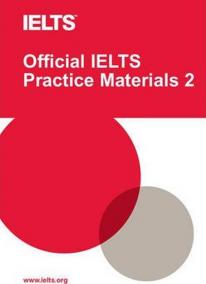Official IELTS Practice Materials: Vol 2 Paperback with CD-ROM