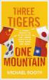 Three Tigers, One Mountain: A Journey th