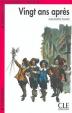 Vingt ans apres - Niveau 4 - Lecture CLE en Francais facile