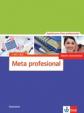 Meta Profesional 1 (A1-A2) – Soluciones