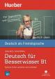 Deutsch üben: Deutsch für Besserwisser B1 mit MP3-CD