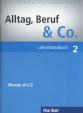 Alltag, Beruf - Co. 4 - Kursbuch + Arbeitsbuch mit Audio-CD zum Arbeitsbuch