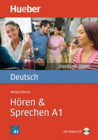 Deutsch üben: Hören + Sprechen A1