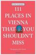 111 Places in Vienna That You Shouldn´t