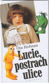 Lucie, postrach ulice