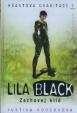 Lila Black – Zachovej klid