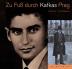 Zu Fuss durch Kafkas Prag