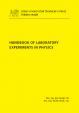 Handbook of Laboratory Experiments in Physics