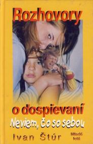 Rozhovory o dospievaní - Neviem, čo so sebou