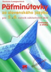 Päťminútovky zo slovenského jazyka pre 5.- 6.ročník základných škôl - 3.vydanie