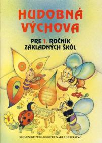 Hudobná výchova pre 1. ročník základných škôl - 3.vyd