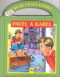 Pavel a Karel