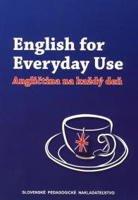 English for Everyday Use - Angličtina na každý deň