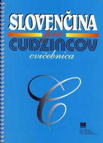 Slovenčina pre cudzincov - cvičebnica - 3.vydanie