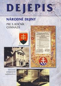 Dejepis pre 3. ročník gymnázií - Národné dejiny - 2. vydanie