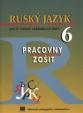 Ruský jazyk pre 6. ročník základných škôl - Pracovný zošit