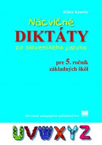 Nácvičné diktáty zo slovenského jazyka pre 5. ročník ZŠ