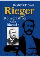 Rieger - Konzervativec nebo liberál?