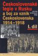 Československé legie v Rusku a boj za vznik Československa I.díl