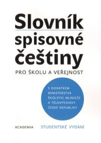 Slovník spisovné češtiny pro školu a veřejnost