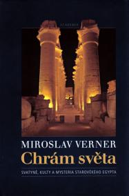 Chrám světa, svatyně, kulty a mysteria starověkého Egypta