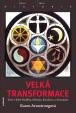 Velká transformace - Svět v době Buddhy, Sokrata, Konfucia a Jeremjáše