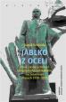 Jablko z oceli - Zrod, vývoj a činnost ukrajinského radikálního nacionalismu v letech 1920-1939