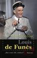 Louis de Funes - -Moc o mně, děti, nemluvte!-