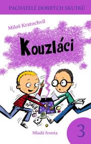 Kouzláci - Pachatelé dobrých skutků 3