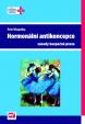 Hormonální antikoncepce – zásady bezpečné praxe