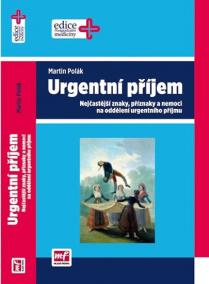Urgentní příjem - Nejčastější znaky, příznaky a nemoci na oddělení urgentního příjmu