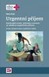 Urgentní příjem - Nejčastější znaky, příznaky a nemoci na oddělení urgentního příjmu