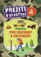 Přežití v divočině - Příručka pro zálesáky a zálesačky