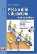 Péče o dítě s diabetem krok za krokem