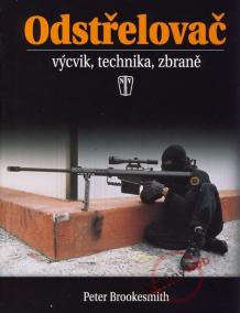 Odstřelovač - výcvik, technika, zbraně - 2. vydání