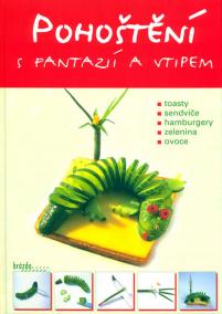 Pohoštění s fantazií a vtipem